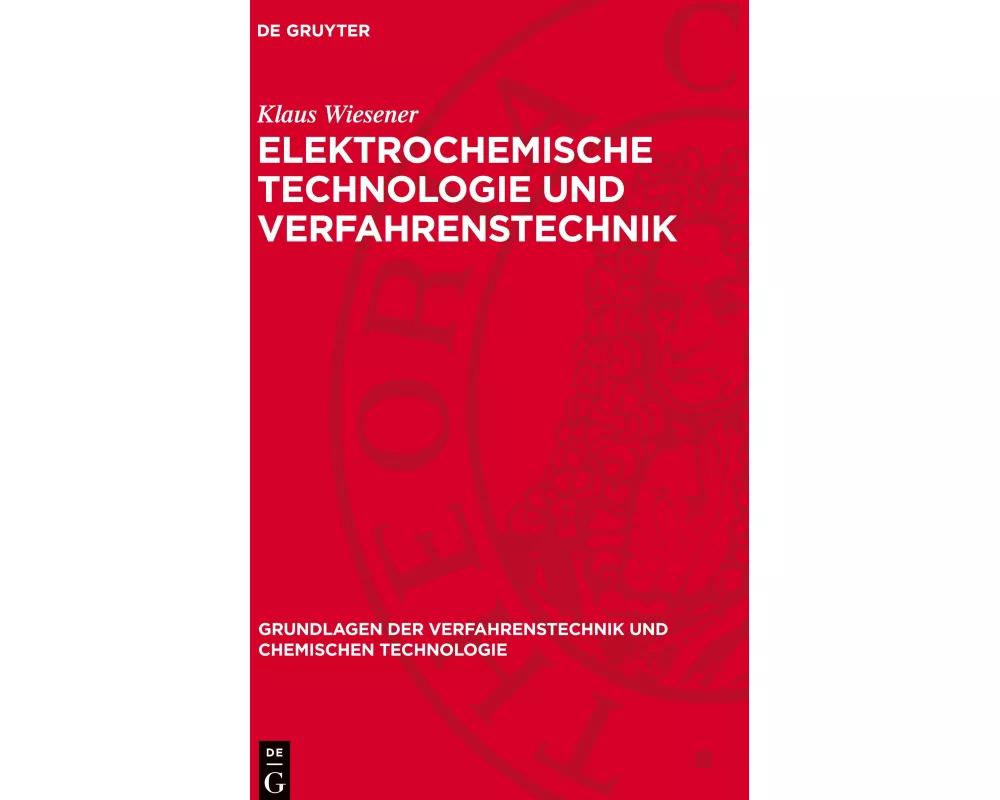 Elektrochemische Technologie und Verfahrenstechnik