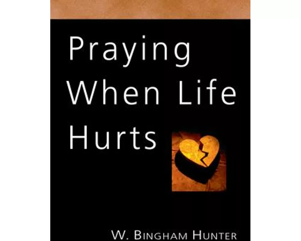 Praying When Life Hurts