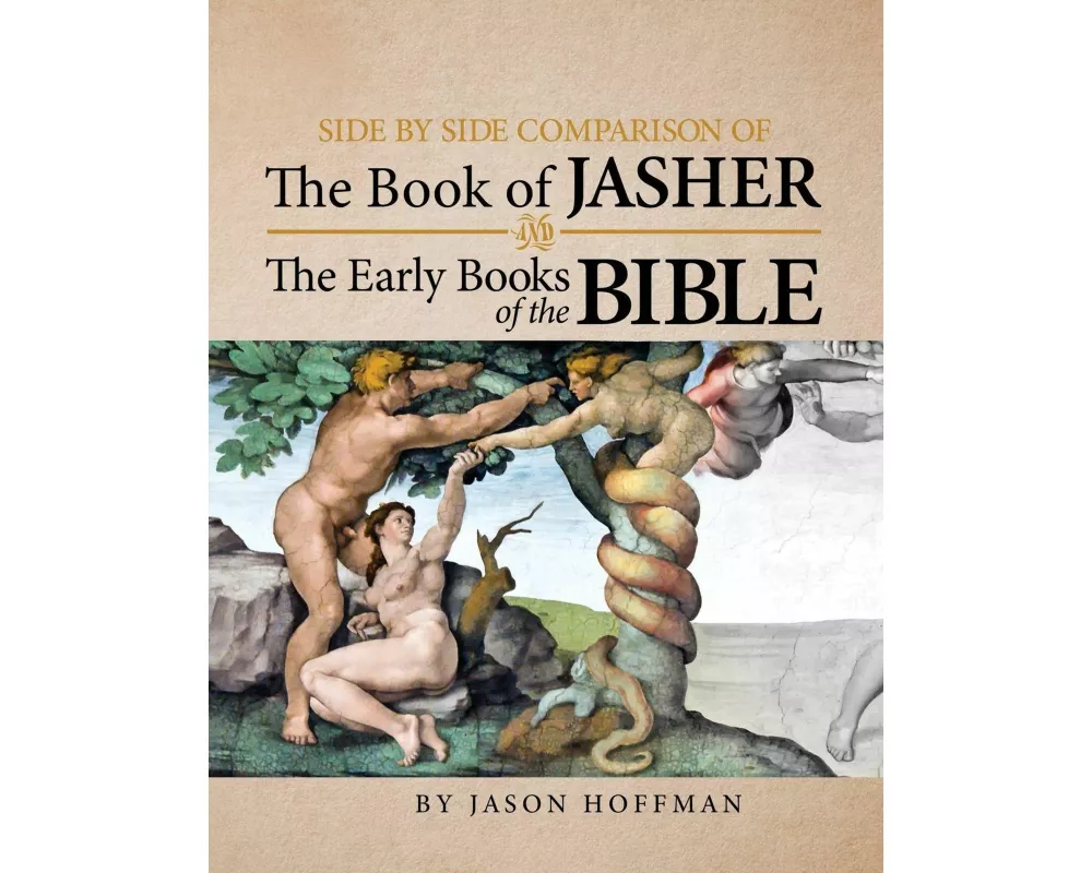 Side by Side Comparison of the Book of Jasher and the Early Books of the Bible