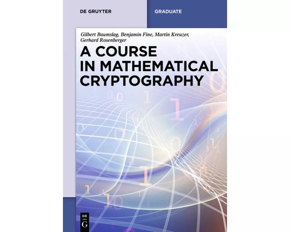 A Course in Mathematical Cryptography