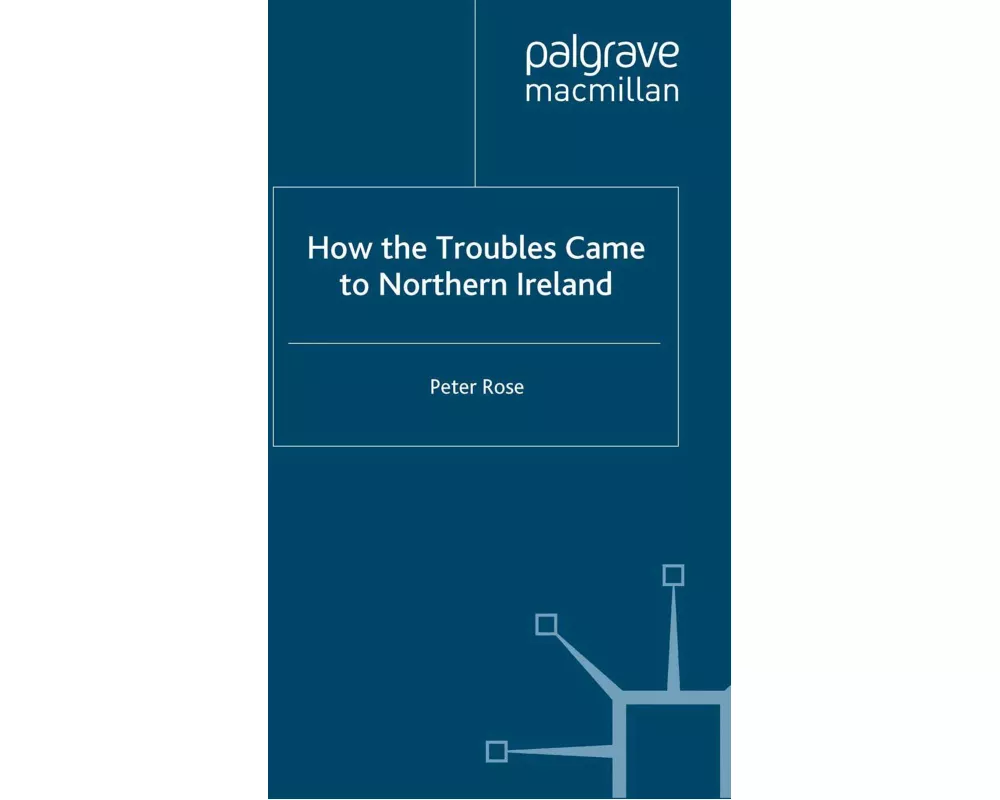 How the Troubles Came to Northern Ireland