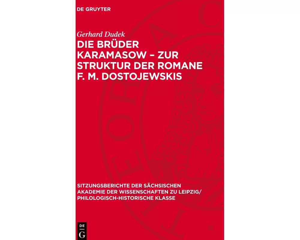 Die Brüder Karamasow – Zur Struktur der Romane F. M. Dostojewskis