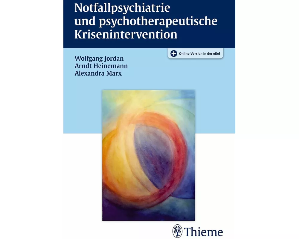 Notfallpsychiatrie und psychotherapeutische Krisenintervention