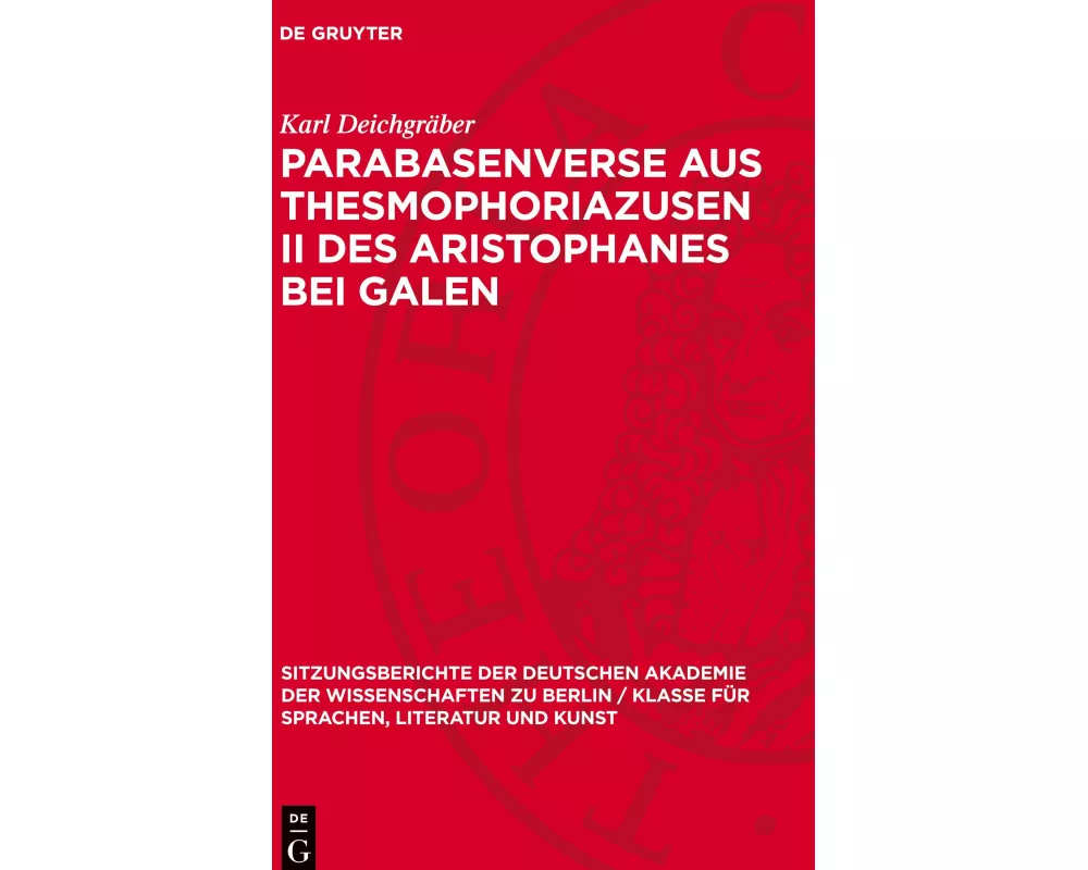 Parabasenverse aus Thesmophoriazusen II des Aristophanes bei Galen