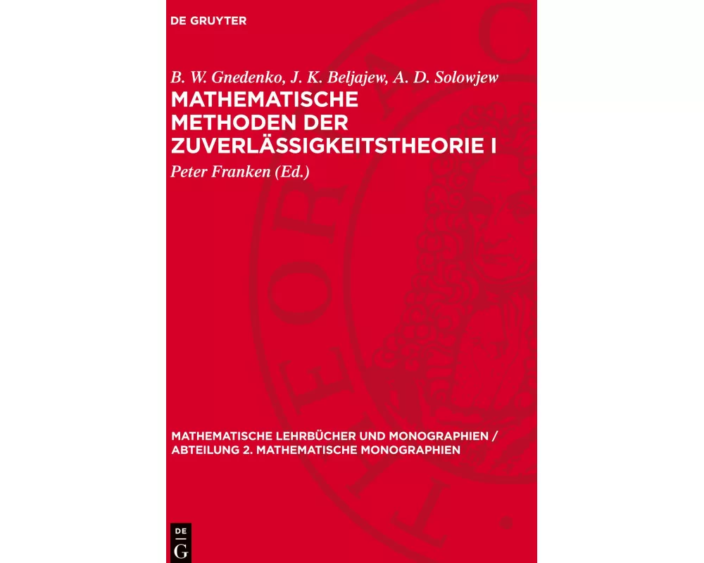 Mathematische Methoden der Zuverlässigkeitstheorie I
