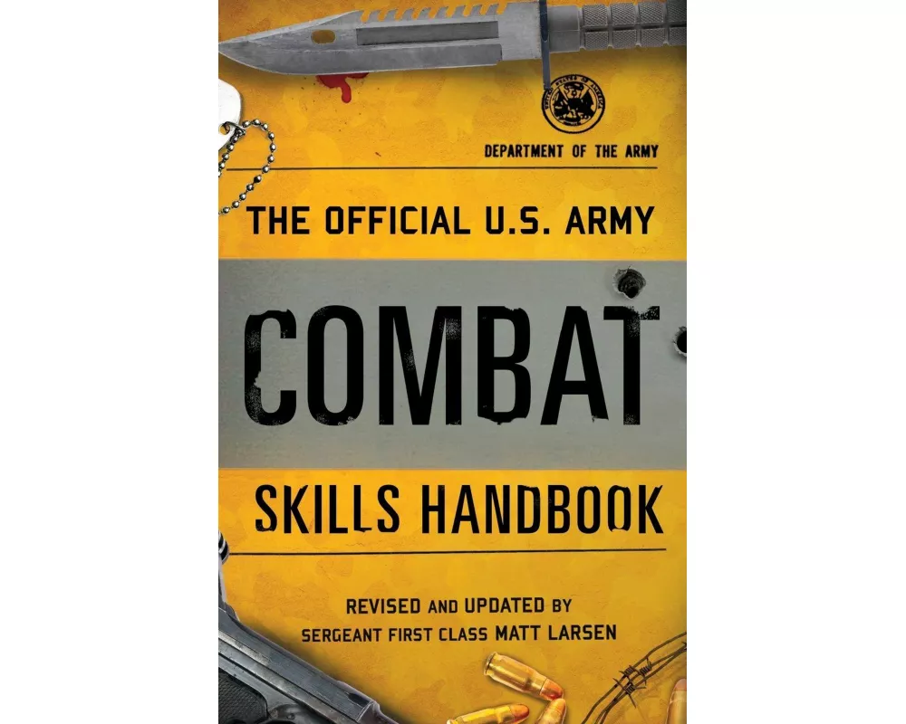 The Official U.S. Army Combat Skills Handbook