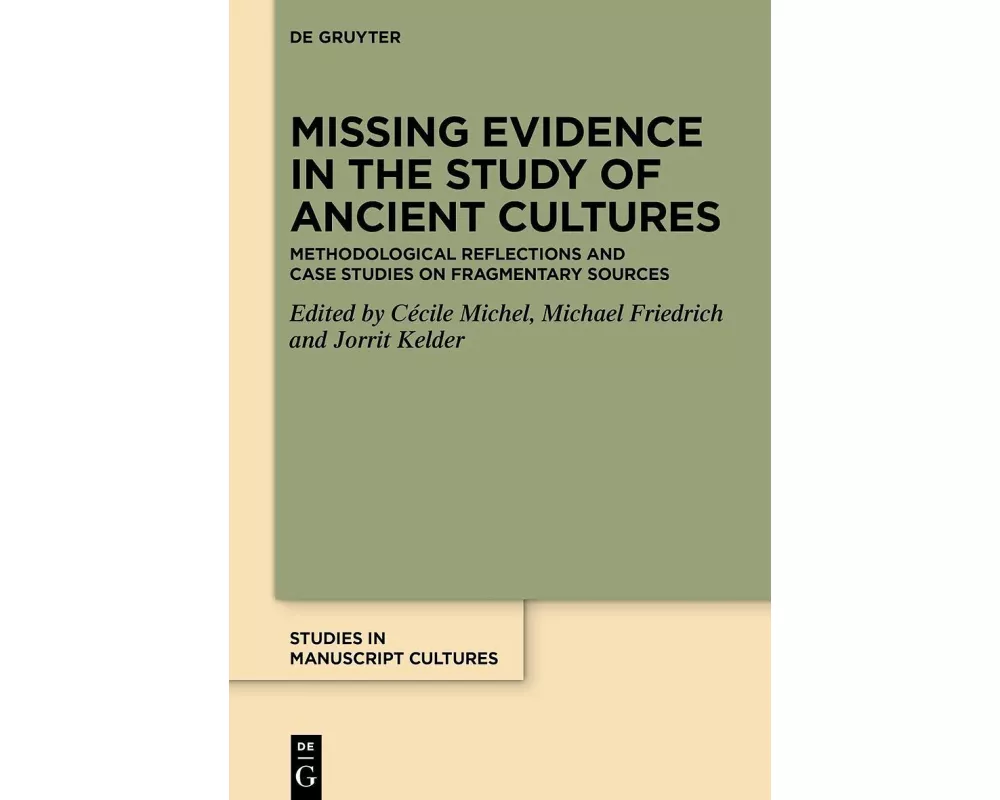 Missing Evidence in the Study of Ancient Cultures