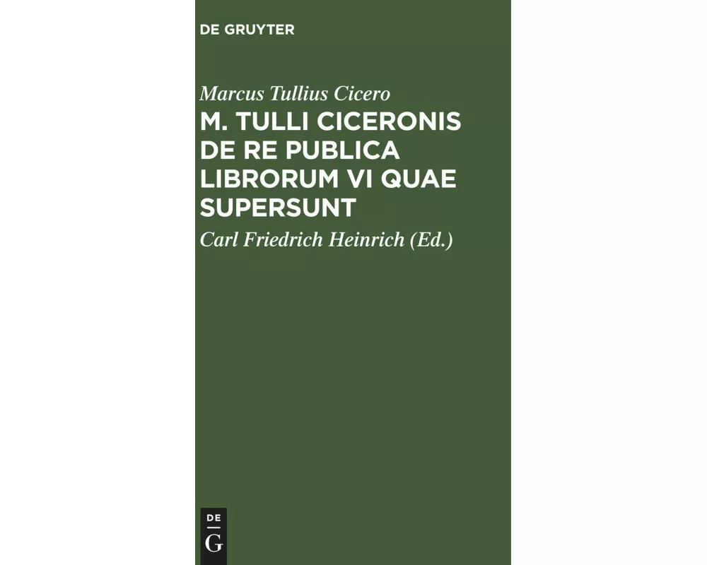 M. Tulli Ciceronis de Re publica librorum VI quae supersunt