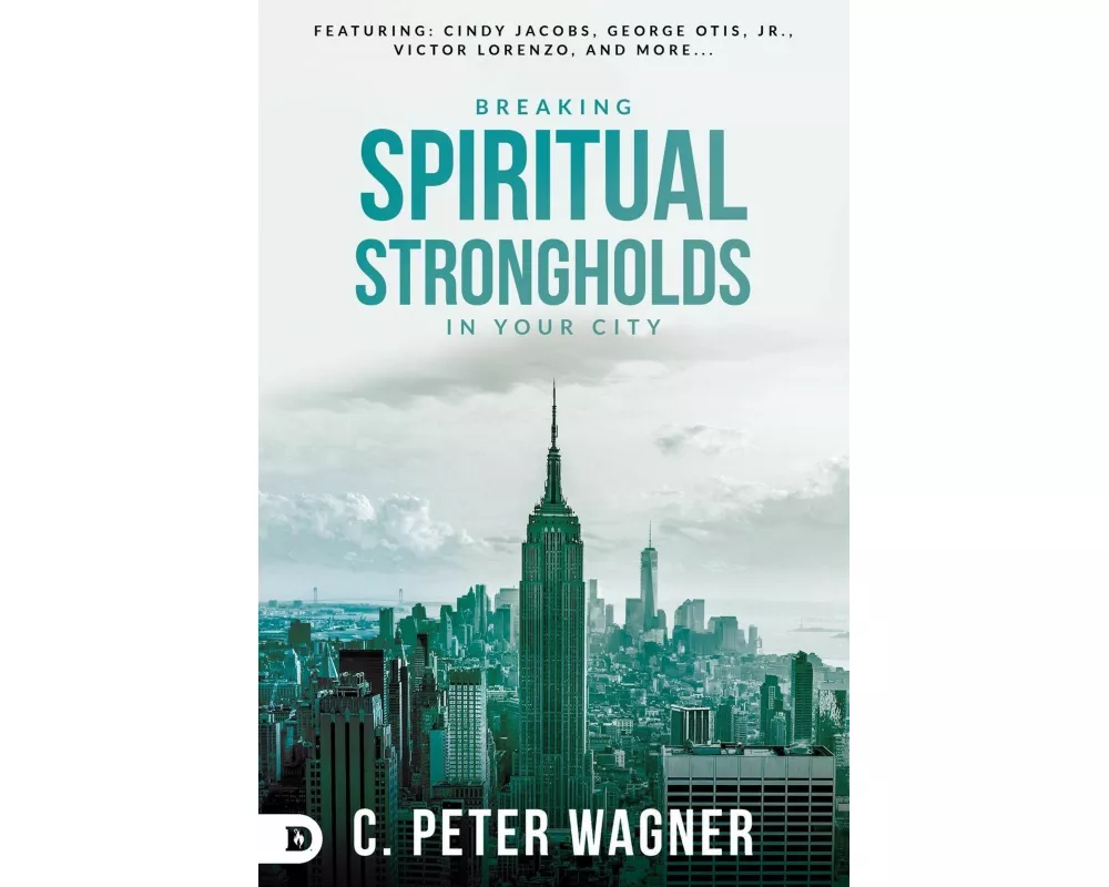Breaking Spiritual Strongholds in Your City