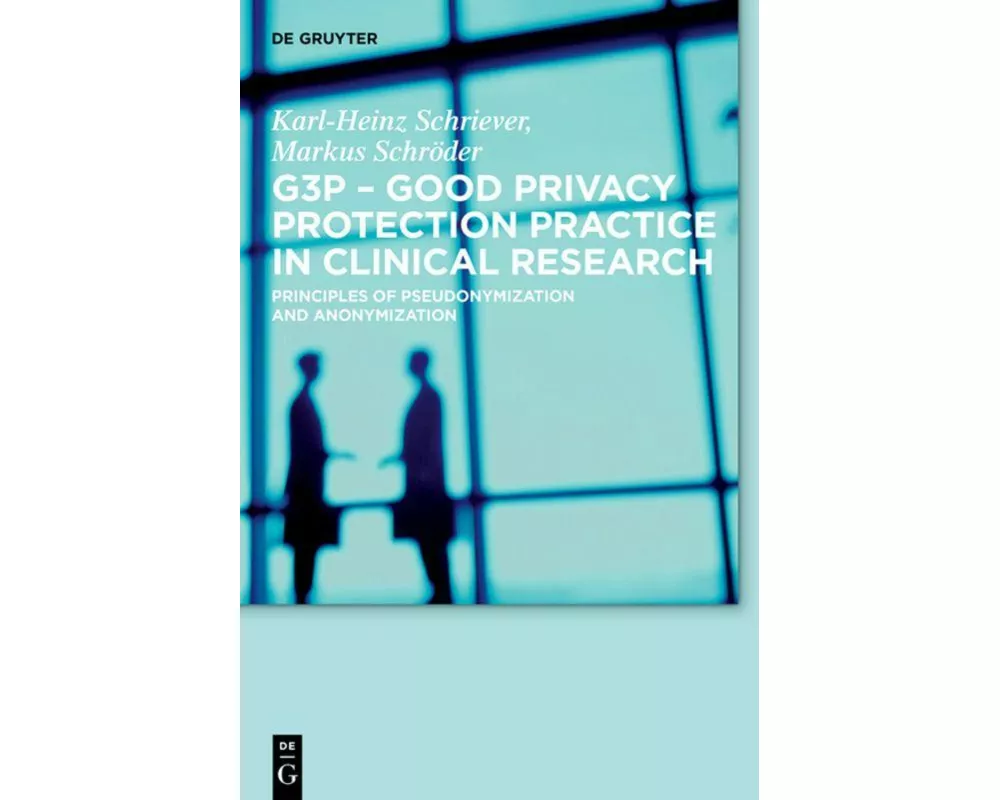 G3P - Good Privacy Protection Practice in Clinical Research