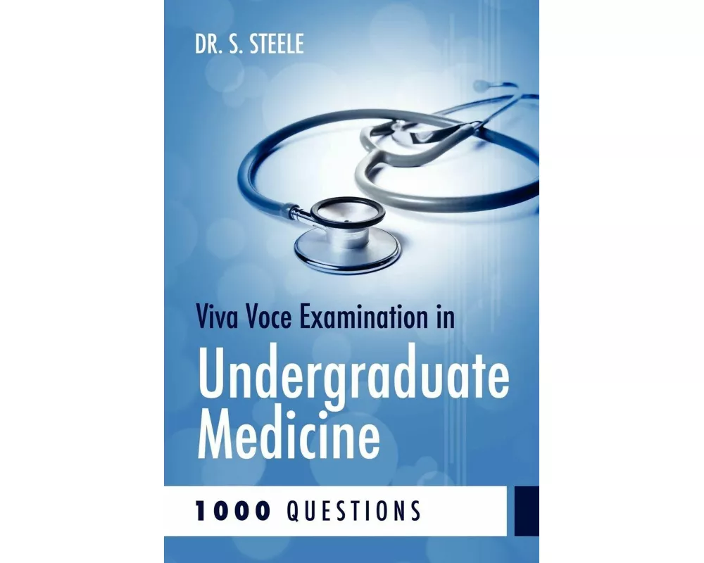 Viva Voce Examination in Undergraduate Medicine; 1000 Questions