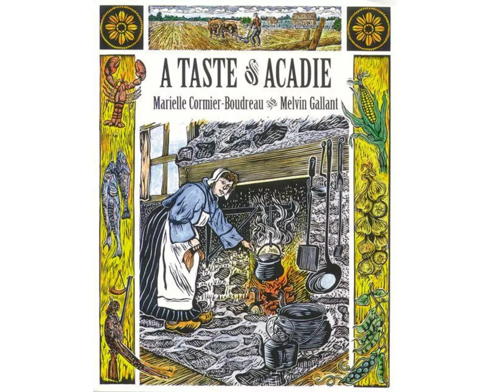 A Taste of Acadie
