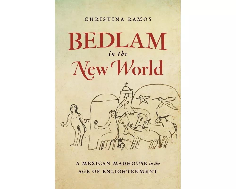 Bedlam in the New World