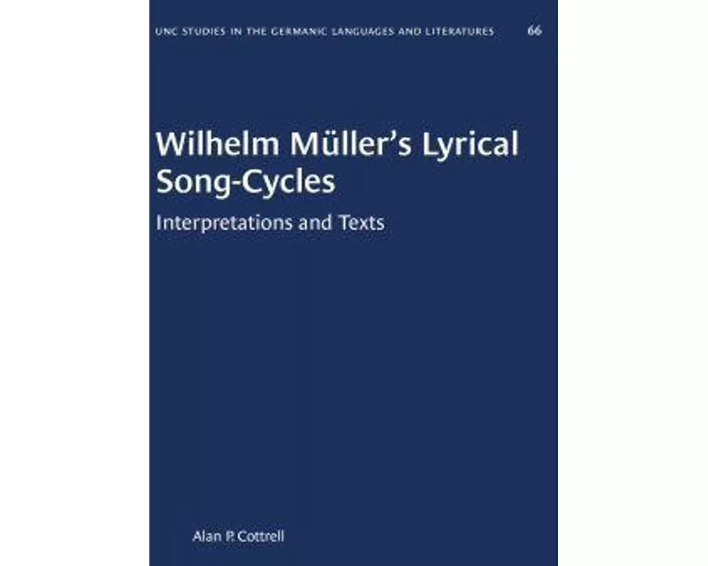 Wilhelm Müller's Lyrical Song-Cycles