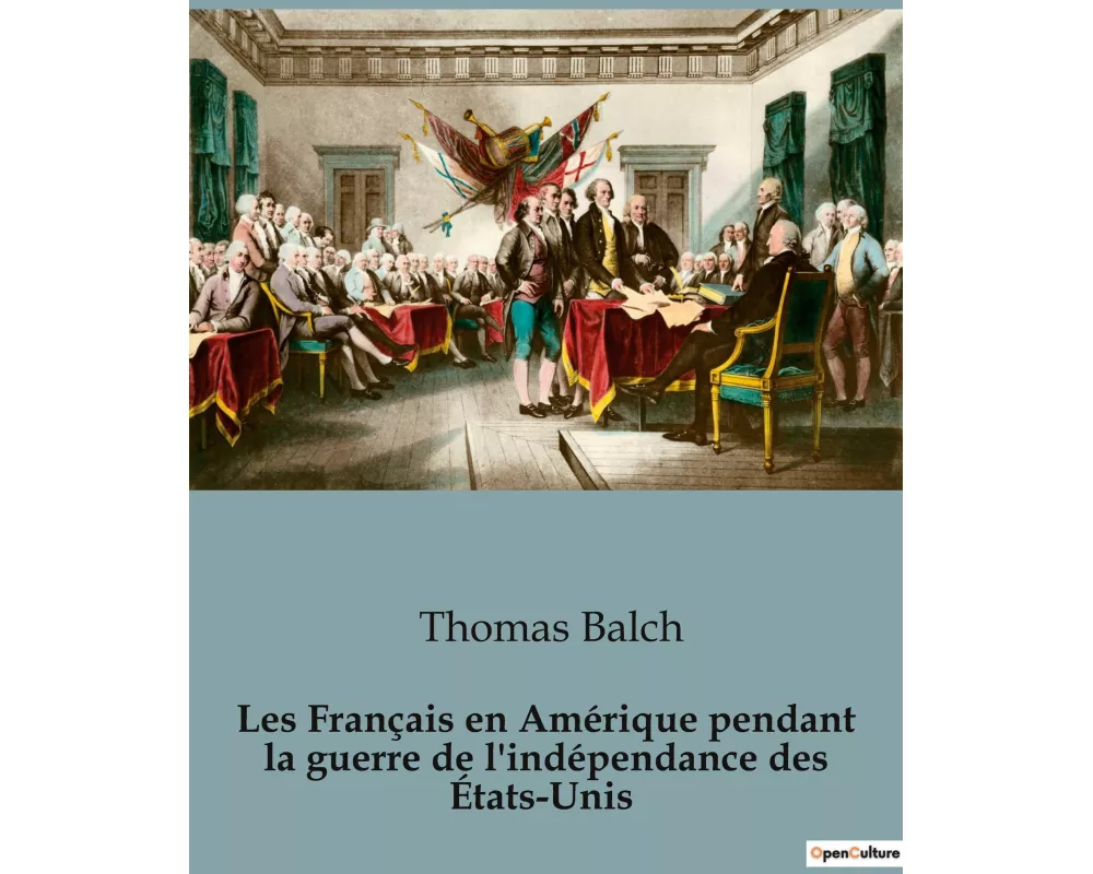 Les Français en Amérique pendant la guerre de l'indépendance des États-Unis