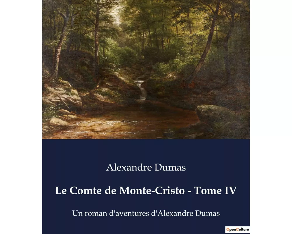 Le Comte de Monte-Cristo - Tome IV