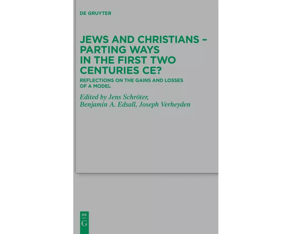 Jews and Christians - Parting Ways in the First Two Centuries CE?