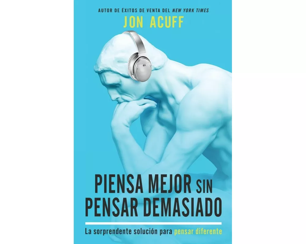 Piensa Mejor Sin Pensar Demasiado
