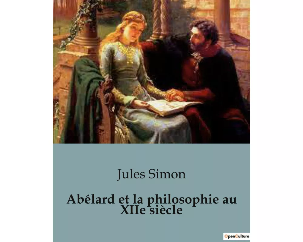 Abélard et la philosophie au XIIe siècle