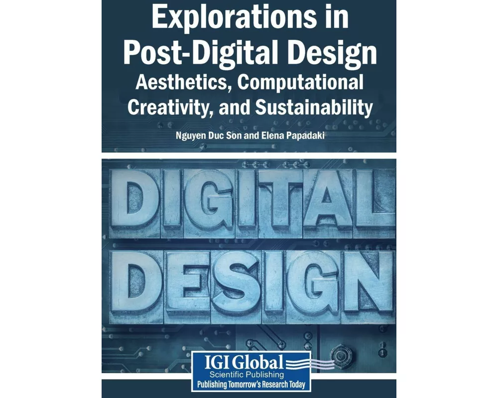 Explorations in Post-Digital Design