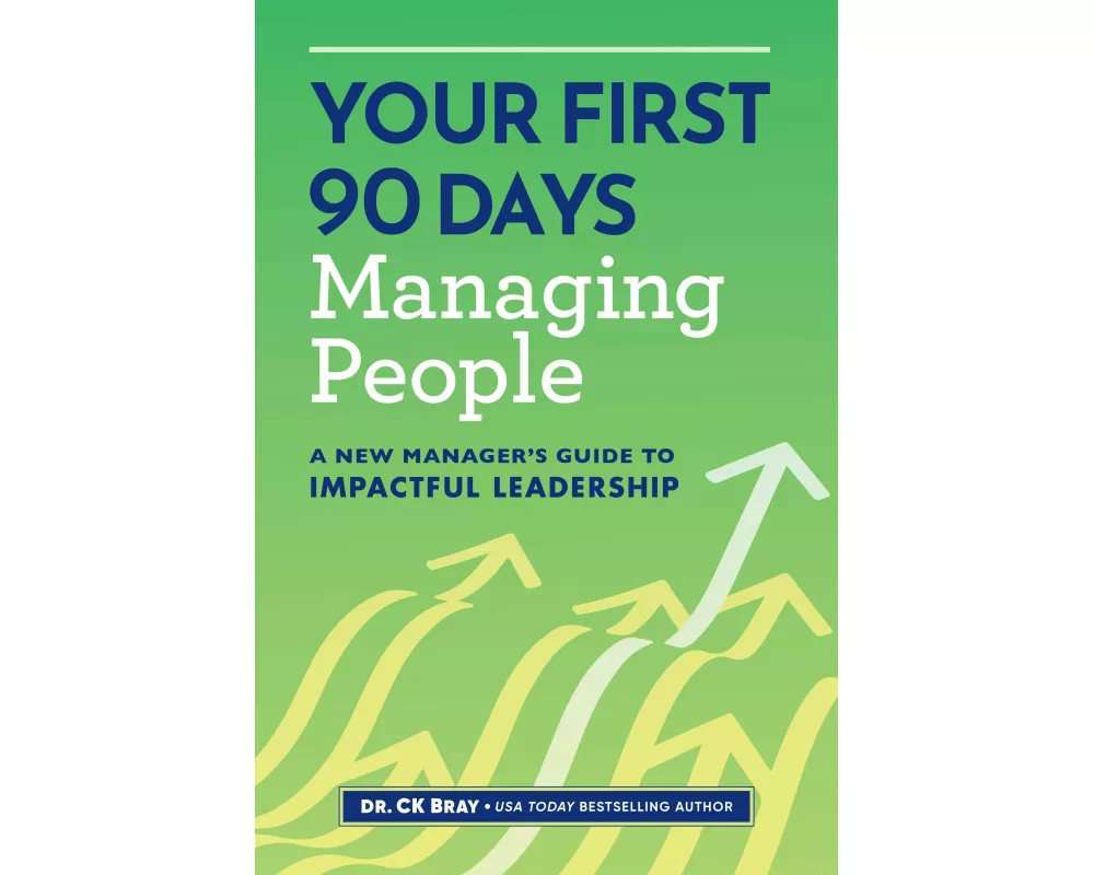 Your First 90 Days Managing People