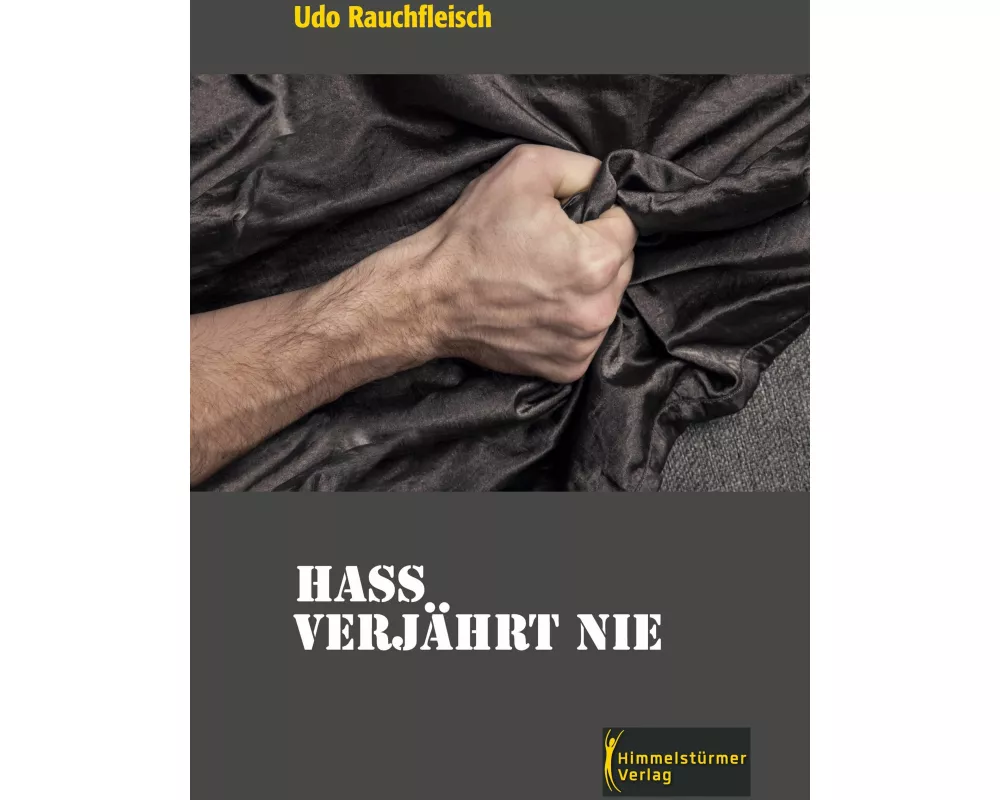 Hass verjährt nie