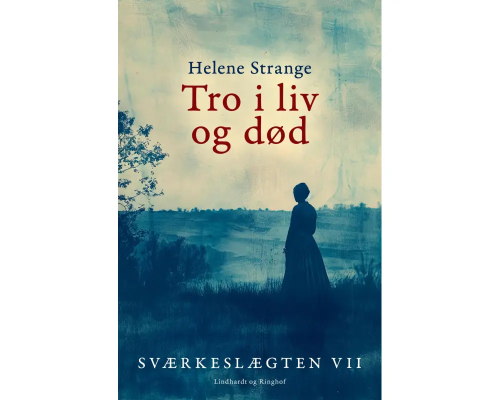Sværkeslægten. 7. Tro i liv og død