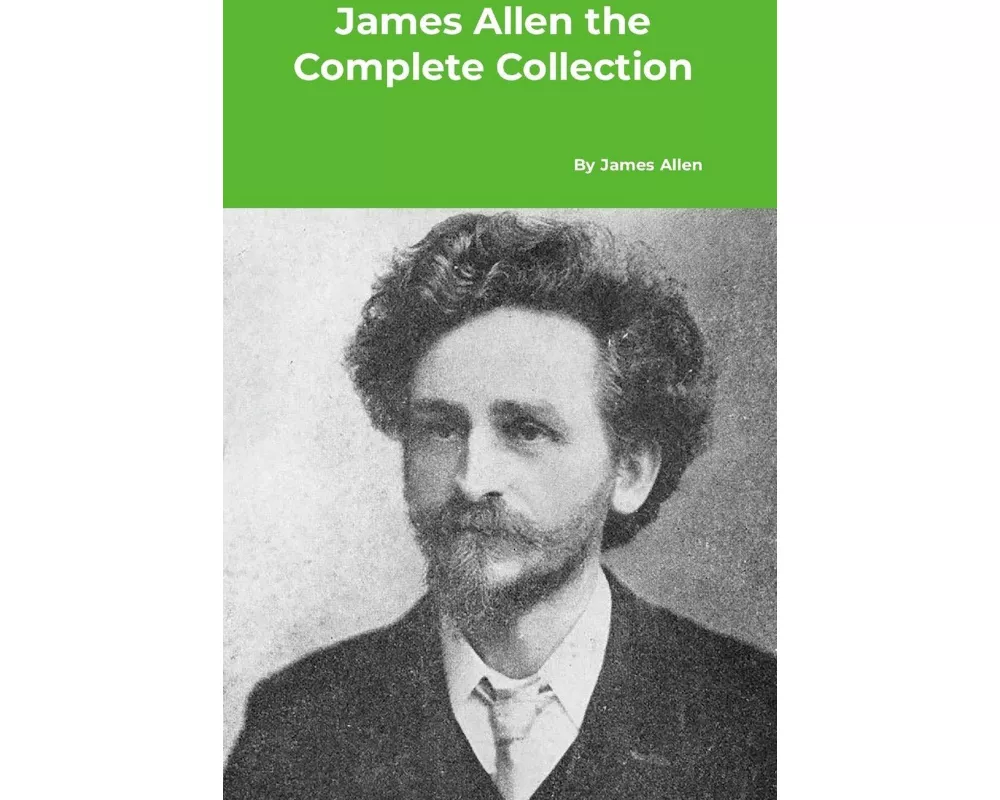 James Allen the Complete Collection
