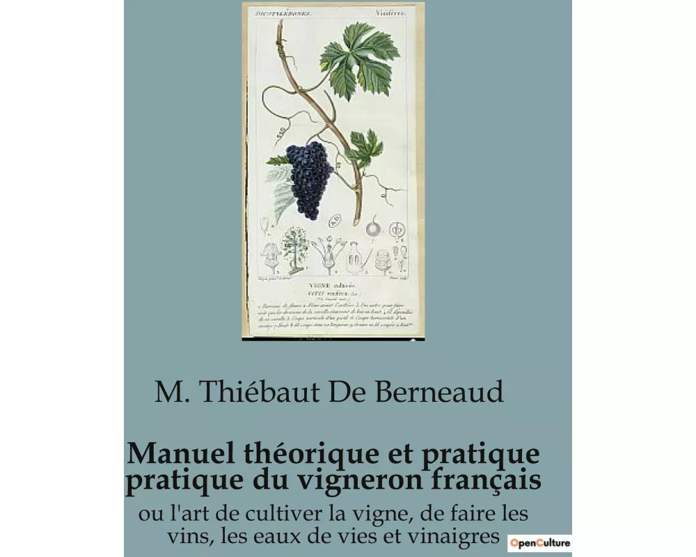 Manuel théorique et pratique pratique du vigneron français