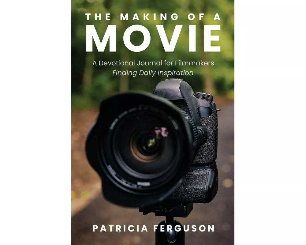 The Making of a Movie