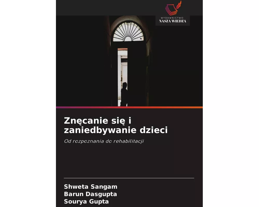 Zn¿canie si¿ i zaniedbywanie dzieci
