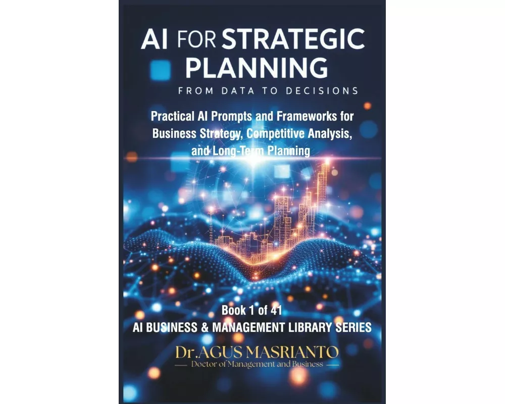 AI FOR STRATEGIC PLANNING From Data to Decisions