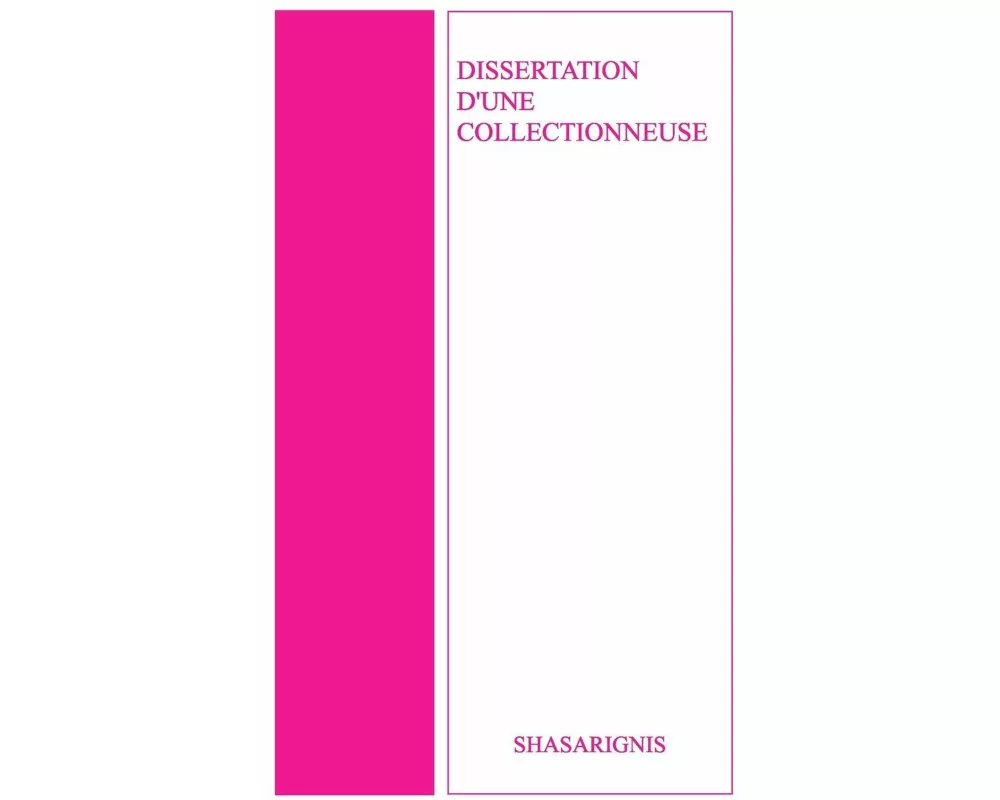 Dissertation d'une collectionneuse