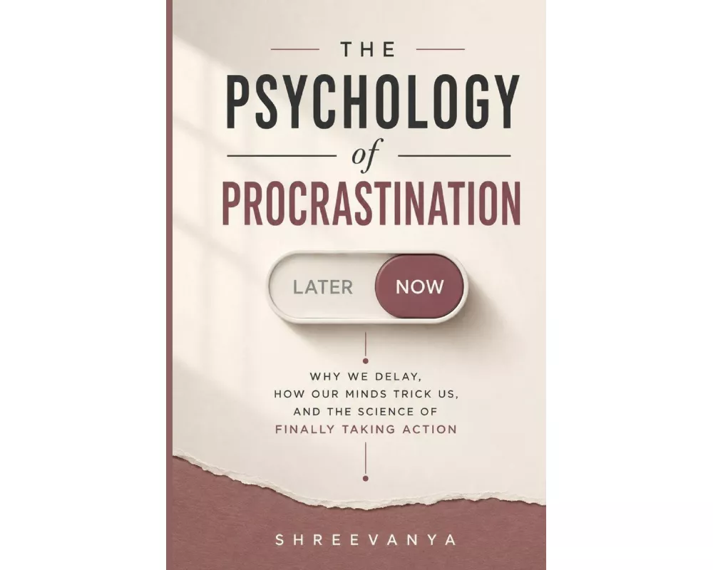 The Psychology of Procrastination