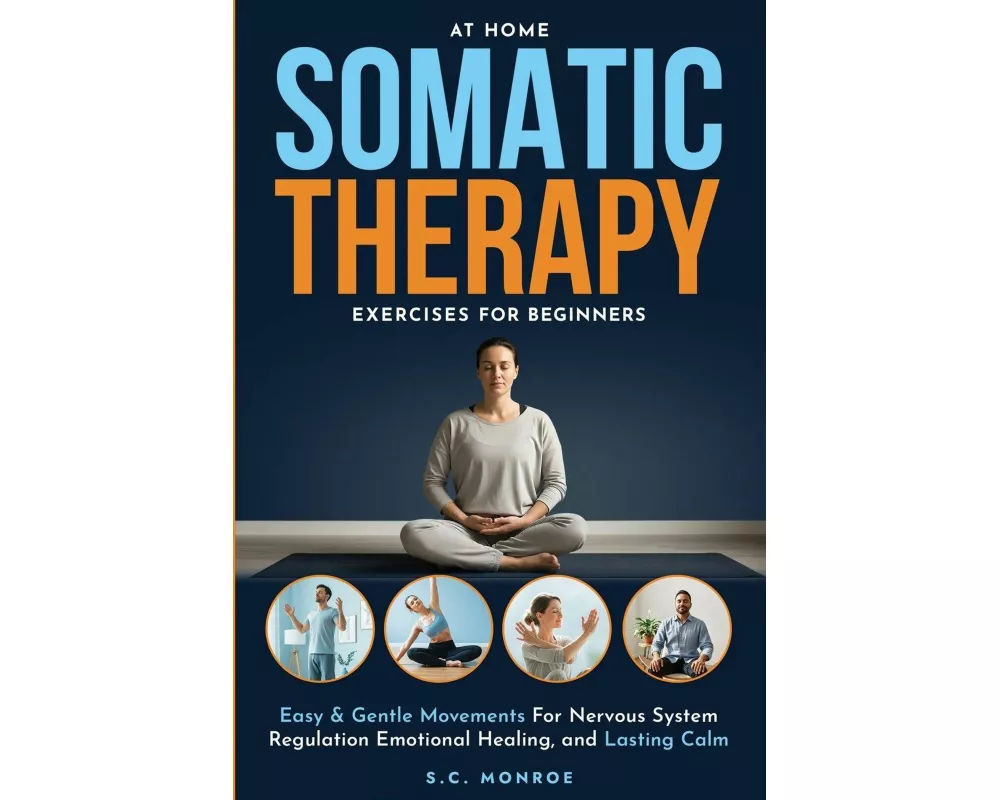 At Home Somatic Therapy Exercises For Beginners