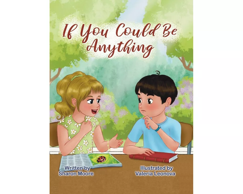 If You Could Be Anything