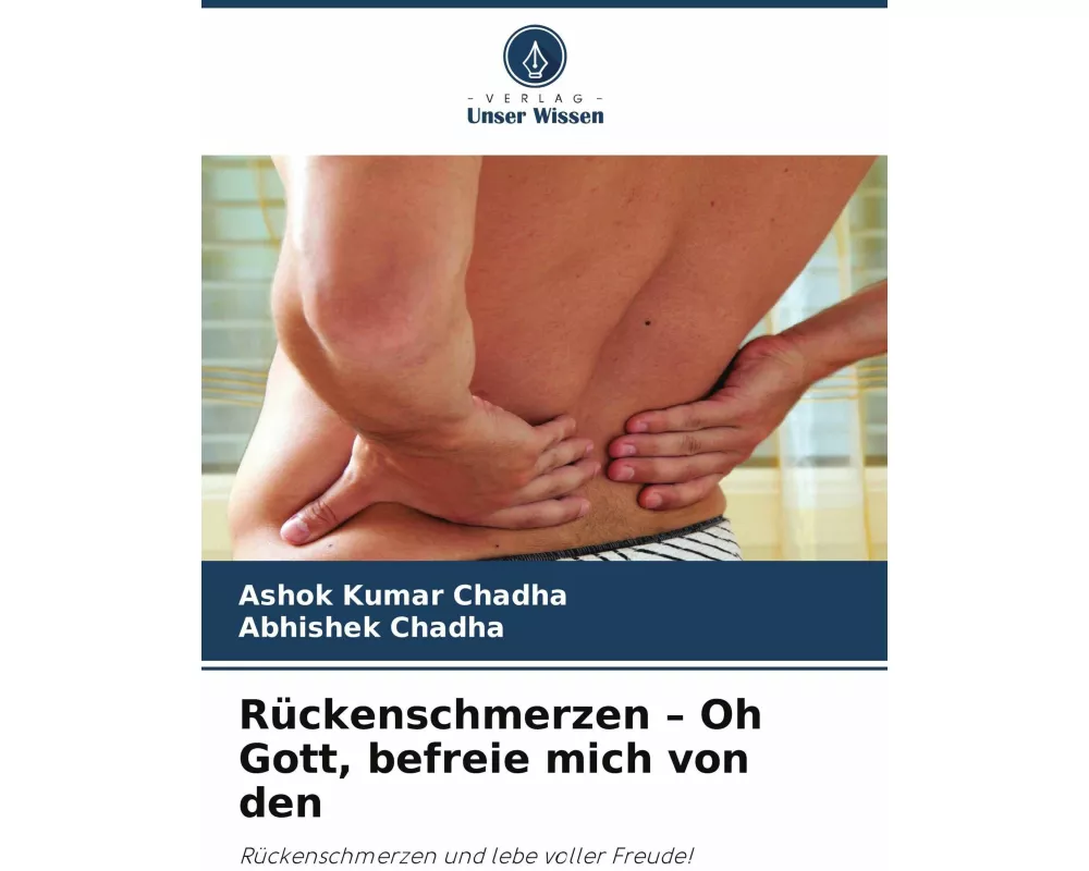 Rückenschmerzen - Oh Gott, befreie mich von den