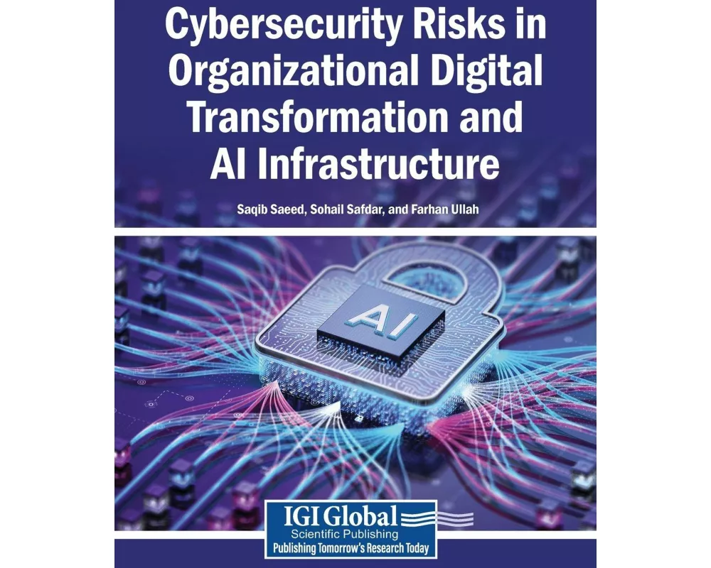 Cybersecurity Risks in Organizational Digital Transformation and AI Infrastructure