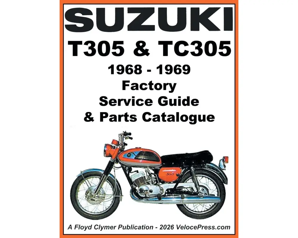 Suzuki T305 And Tc305 1968 To 1969 Factory Service Guide & Parts Catalogue