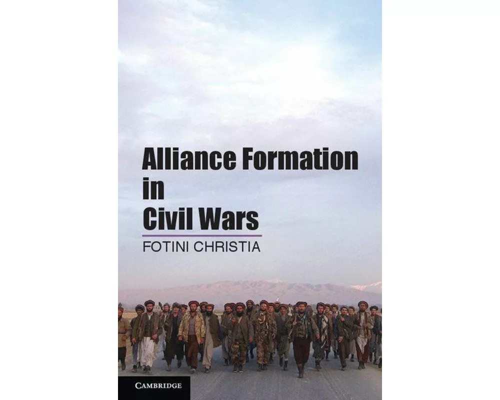 Alliance Formation in Civil Wars