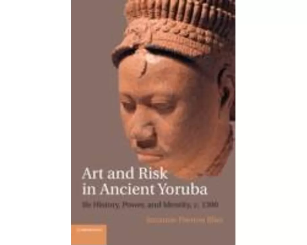 Art and Risk in Ancient Yoruba