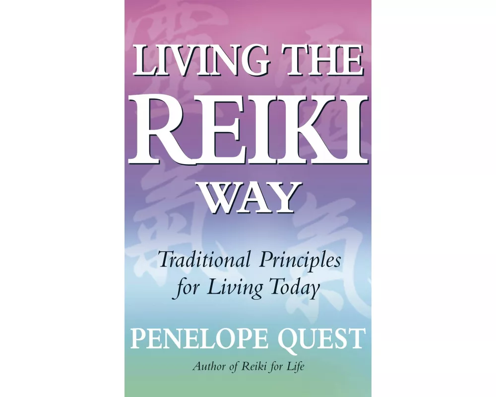 Living The Reiki Way