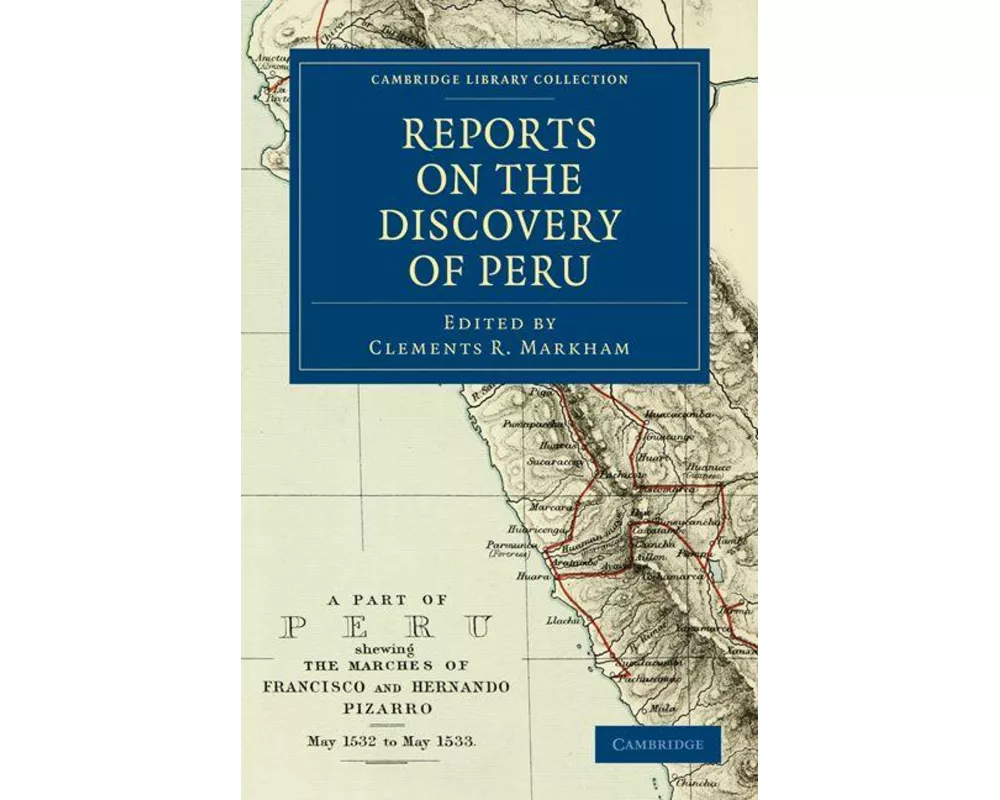 Reports on the Discovery of Peru