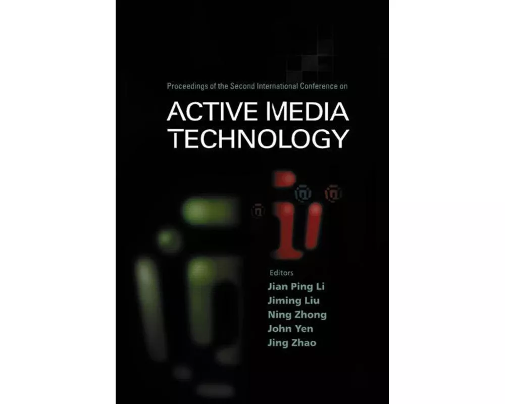 Active Media Technology - Proceedings Of The Second International Conference