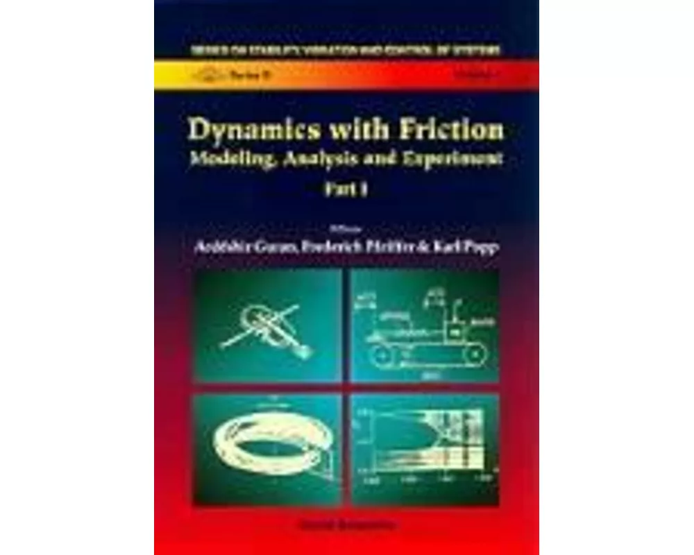 Dynamics With Friction, Modeling, Analysis And Experiments, Part Ii
