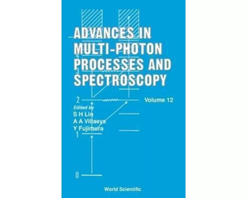Advances In Multi-photon Processes And Spectroscopy, Volume 12