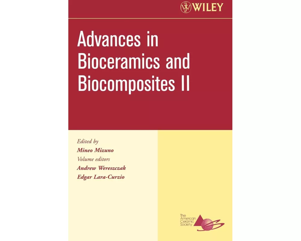 Advances in Bioceramics and Biocomposites II, Volume 27, Issue 6