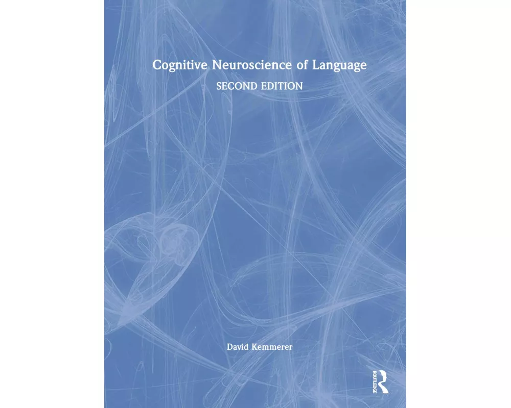 Cognitive Neuroscience of Language
