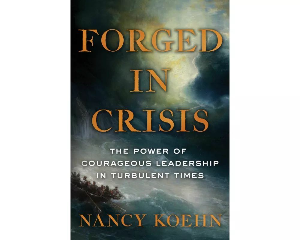 Forged in Crisis