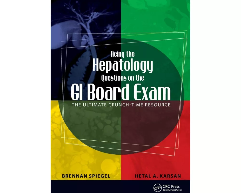 Acing the Hepatology Questions on the GI Board Exam